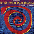 Revolutionary Snake Ensemble - Year Of The Snake - Music CD