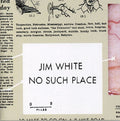 White,jim - No Such Place - Music CD