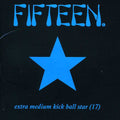 Fifteen - Extra Medium Kickball Star 17 - Music CD