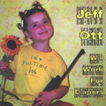 Ott,jeff Of Fifteen - Will Work For Diapers - Music CD