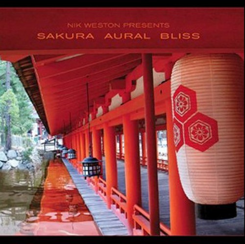 Nik Weston Presents Sakura Aural Bliss / Various - Nik Weston Presents Sakura Aural Bliss / Various - Music CD