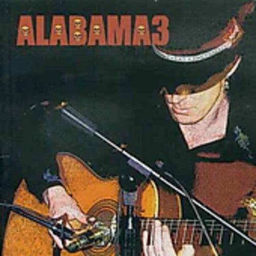 Alabama 3 - Last Train To Mashville 2 - Music CD