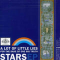 Stars - Lot Of Little For The Sake Of One Big Truth - Music CD