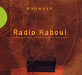 Ustad Mahwash / Ensemble Kaboul - Radio Kaboul - Music CD