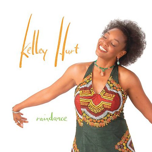Hurt,kelley - Raindance - Music CD