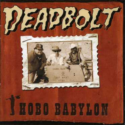 Deadbolt - Hobo Babylon - Music CD