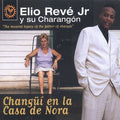 Reve,elio Y Su Charangon - Changui Homenaje 45 Anos - Music CD