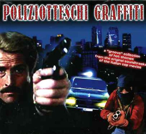 Poliziotteschi Graffiti / O.s.t. - Poliziotteschi Graffiti / O.s.t. - Music CD