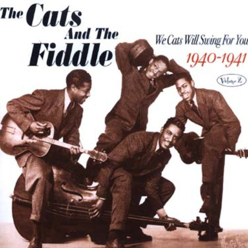 Cats & The Fiddle - We Cats Will Swing For You 2: 1940-41 - Music CD