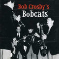 Crosby,bob - Bob Crosby's Bobcats - Music CD