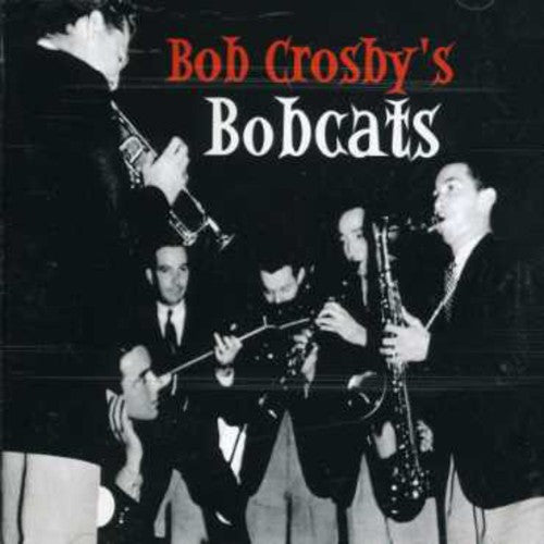 Crosby,bob - Bob Crosby's Bobcats - Music CD