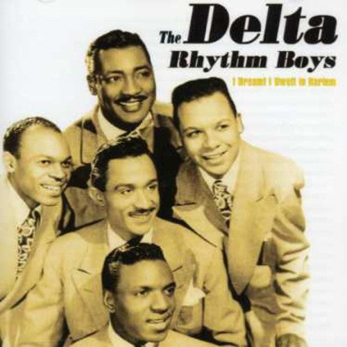 Delta Rhythm Boys - I Dreamt I Dwelt In Harlem - Music CD