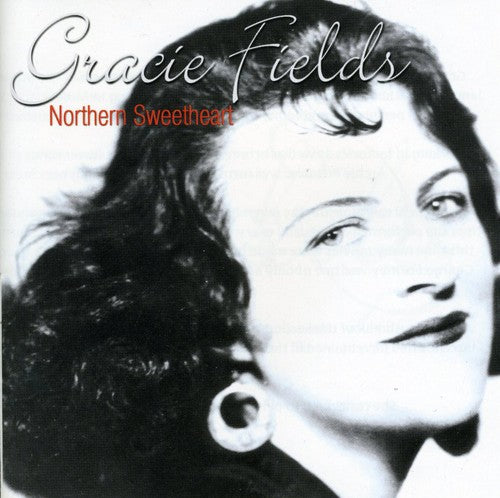 Fields,gracie - Northern Sweetheart - Music CD
