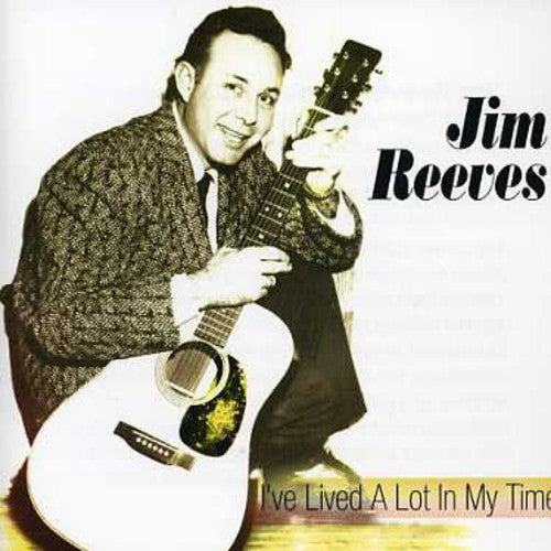 Reeves,jim - I've Lived A Lot In My Time - Music CD