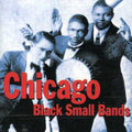 Chicago Black Small Bands / Various - Chicago Black Small Bands / Various - Music CD