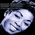 Vaughan,sarah - If You Could See Me Now - Music CD