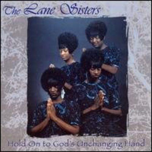 Lane Sisters - Hold On To God's Unchanging Hand - Music CD