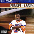 Lil Keke - Changin Lanes - Music CD