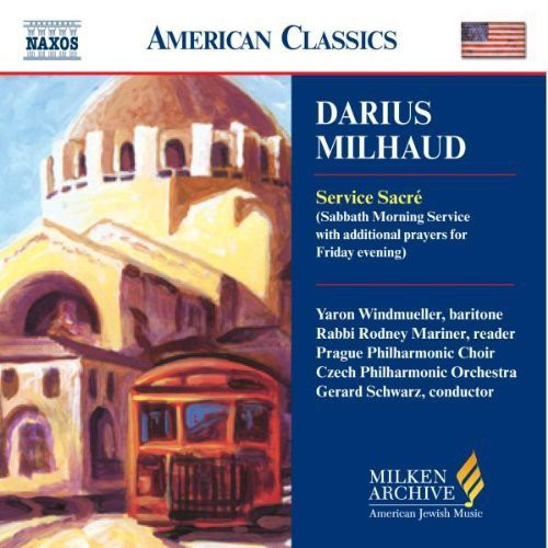 Milhaud / Windmueller / Mariner / Schwarz - Milken Arch American Jewish Music: Service Sacre - Music CD