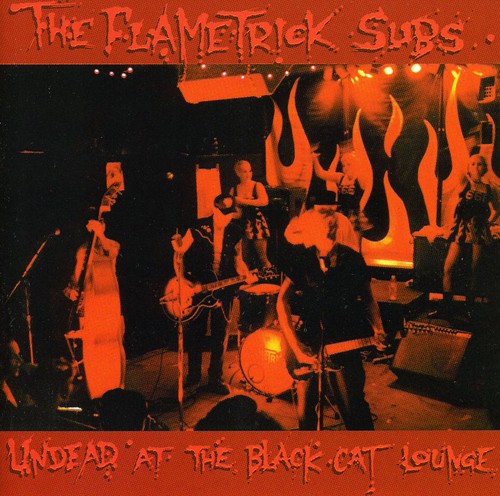 Flametrick Subs - Undead At The Black Cat - Music CD