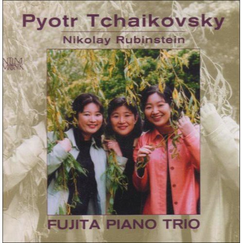 Tchaikovsky / Rubinstein / Fujita - Piano Trio - Music CD