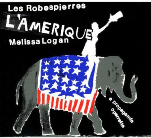 Robespierres & Logan,melissa - L'amerique - Music CD
