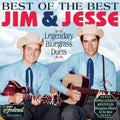 Jim & Jesse - Best Of The Best: Legendary Bluegrass Duets - Music CD