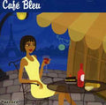 Cafe Bleu / Various - Cafe Bleu / Various - Music CD