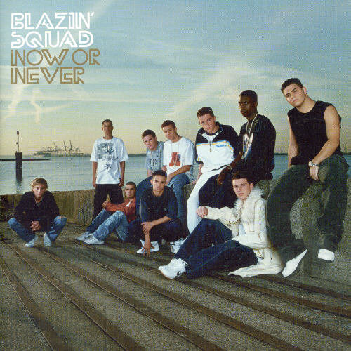 Blazin' Squad - Now Or Never - Music CD
