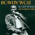 Howlin Wolf - Rockin The Blues Live In Germany - Music CD