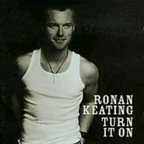 Keating,ronan - Turn It On - Music CD