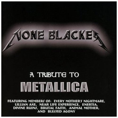 Metallica Tribute: None Blacker / Various - Metallica Tribute: None Blacker / Various - Music CD