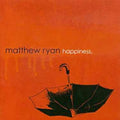 Matthew,ryan - Happiness - Music CD