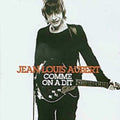 Aubert,jean-luis - Comme On A Dit: Best Of - Music CD