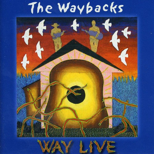Waybacks - Way Live - Music CD