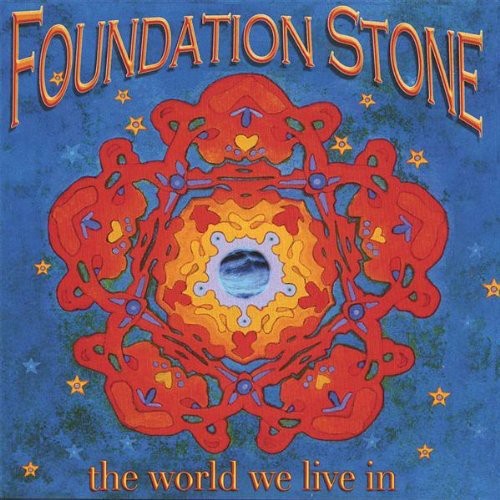 Foundation Stone - World We Live In - Music CD