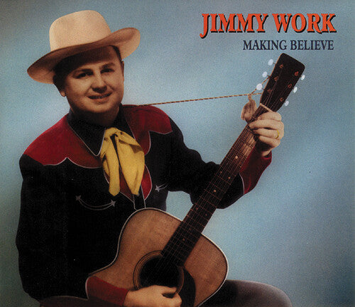 Work,jimmy - Making Believe - Music CD