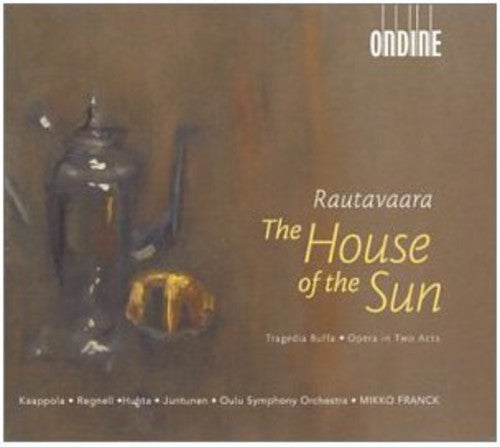 Rautavaara / Juntunen / Huhta / Katajala / Franck - House Of The Sun - Music CD