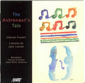 Fussell / Larson / Hite / Kellock / Bolle - Astronaut's Tale - Music CD