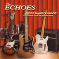 Echoes - When Guitars Ruled: Tribute To The Shadows - Music CD