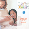 L'effet / Mozart / Campbell - Musique Pour Les Mamans: Des La Grossesse - Music CD