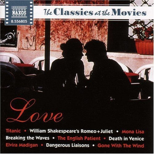 Classics At The Movies: Love / Various - Classics At The Movies: Love / Various - Music CD