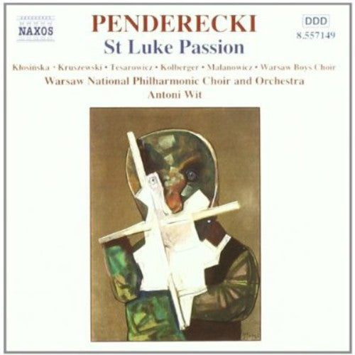 Penderecki / Klosinska / Kruszewski / Wit - St Luke Passion - Music CD