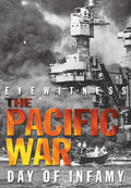 Eyewitness: Pacific War - Day Of Infamy - Eyewitness: Pacific War - Day Of Infamy - DVD