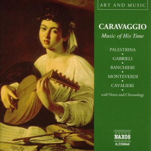 Caravaggio: Music Of His Time / Various - Caravaggio: Music Of His Time / Various - Music CD