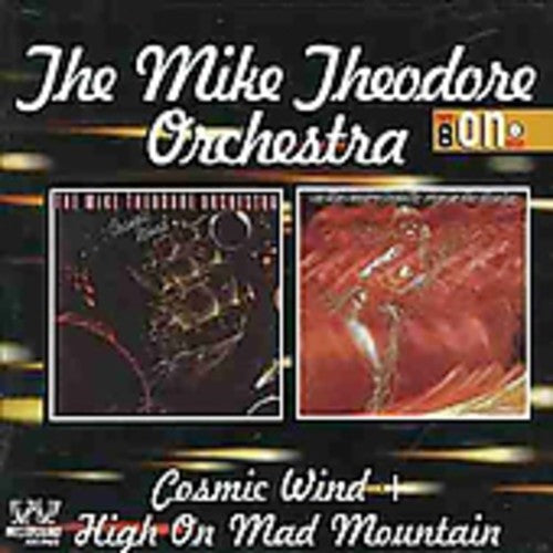 Mike Theodore Orchestra - Cosmic Wind / High On Mad Mountain - Music CD