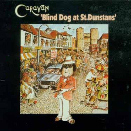 Caravan - Blind Dog At St Dunstans - Music CD