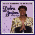 Snipes,debra - It's A Blessing To Be Alive - Music CD