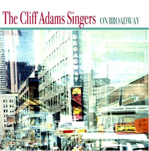 Cliff Adams Singers - On Broadway - Music CD