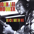 Hooker,john Lee - Rock With Me - Music CD